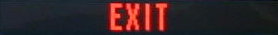 EXIT