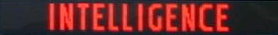 INTELLIGENCE