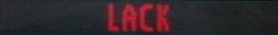 LACK