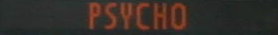 PSYCHO